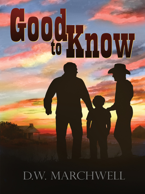 Title details for Good to Know by D.W. Marchwell - Available